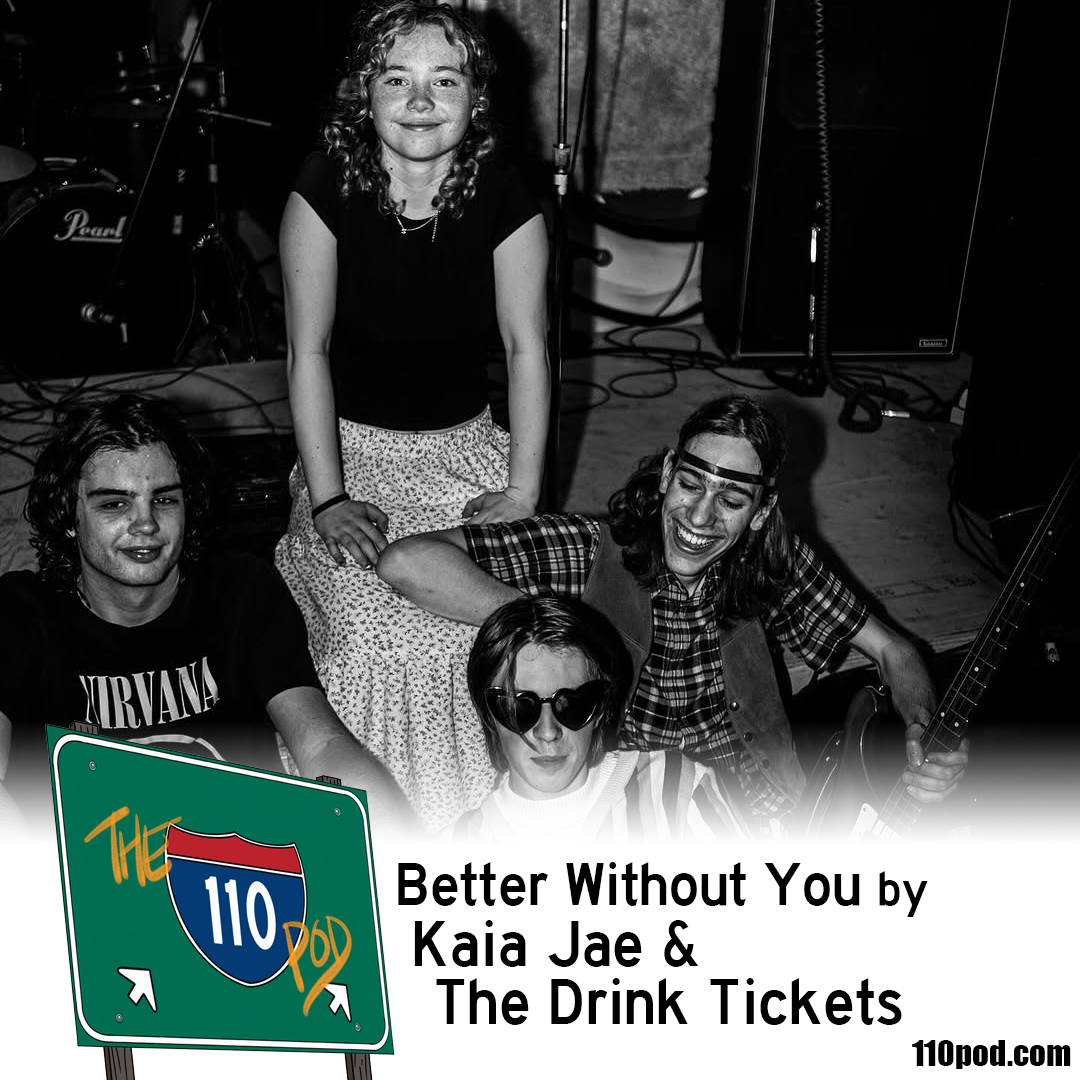 186: Better Without You by Kaia Jae and The Dink Tickets episode artwork