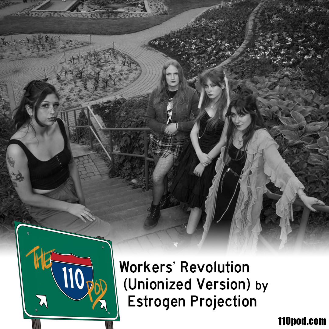 191: Workers’ Revolution (Unionized Version) by Estrogen Projection episode artwork